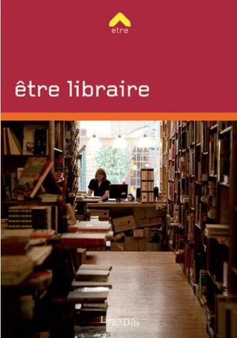 Couverture du livre « Libraire » de Frédérique Leblanc aux éditions Lieux Dits