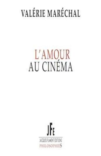 Couverture du livre « L'amour au cinéma » de Valerie Marechal aux éditions Jacques Flament