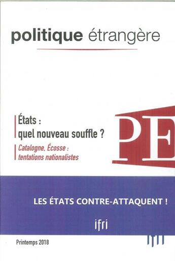 Couverture du livre « Politique etrangere 1/2018 etats : quel nouveau souffle ? - mars 2018 » de  aux éditions Politique Etrangere