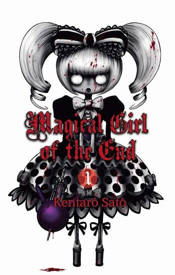 Couverture du livre « Magical girl of the end Tome 1 » de Kentaro Sato aux éditions Akata