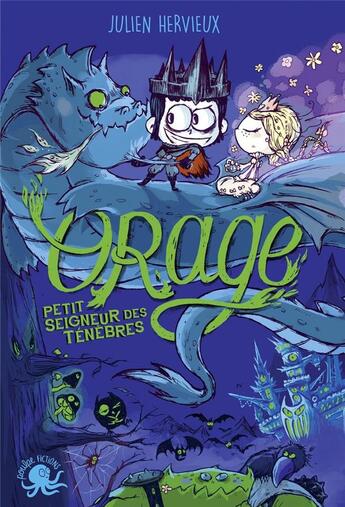 Couverture du livre « Orage, petit seigneur des ténèbres » de Julien Hervieux aux éditions Poulpe Fictions