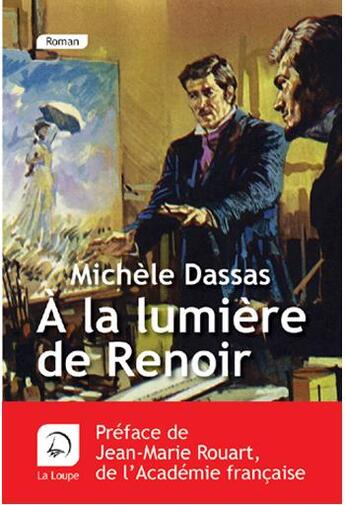 Couverture du livre « À la lumière de Renoir » de Michele Dassas aux éditions Editions De La Loupe