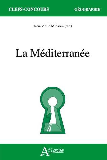 Couverture du livre « La mediterranee » de Miossec Jean-Marie aux éditions Atlande Editions