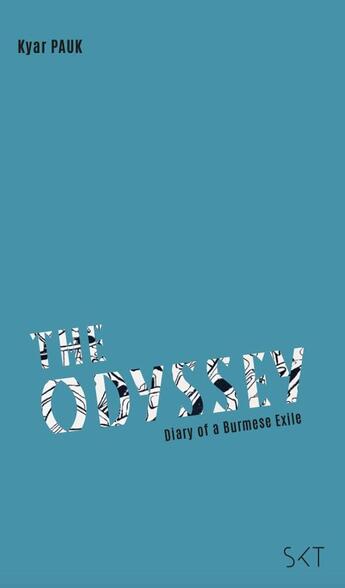 Couverture du livre « The odyssey - diary of burmese exil » de Kyar Pauk aux éditions Editions Sikit