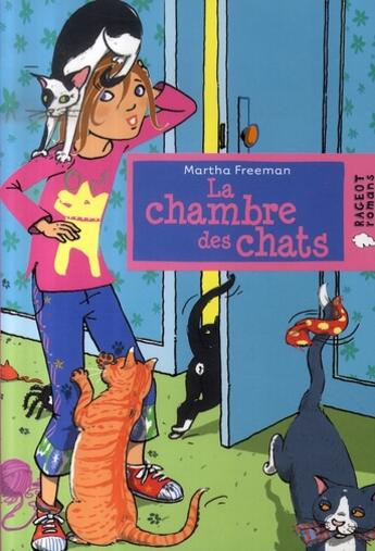 Couverture du livre « La chambre des chats » de Freeman-M aux éditions Rageot