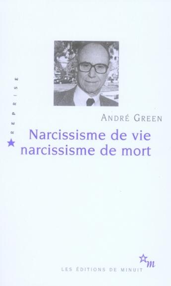 Couverture du livre « Narcissisme de vie narcissisme de mort » de André Green aux éditions Minuit