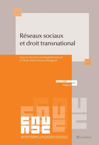 Couverture du livre « Réseaux sociaux et droit transnational » de Raphael Maurel et Collectif et Eloise Petit-Prevost-Weygand aux éditions Lexisnexis