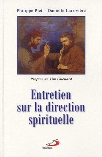 Couverture du livre « Entretien sur la direction spirituelle » de Plet/Larriviere aux éditions Mediaspaul