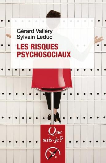 Couverture du livre « Les risques psychosociaux (4e édition) » de Sylvain Leduc et Gerard Vallery aux éditions Que Sais-je ?