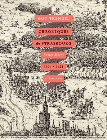 Couverture du livre « Chroniques de strasbourg » de Guy Trendel aux éditions La Nuee Bleue