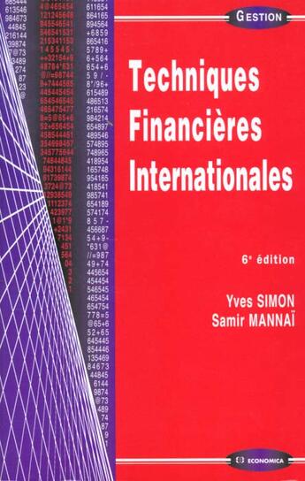 Couverture du livre « Techniques Financieres Internationales » de Y Simon et S Mannai aux éditions Economica