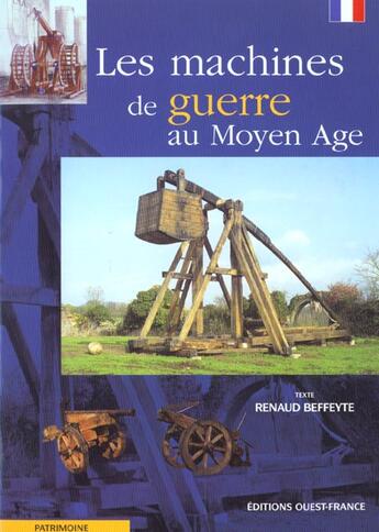 Couverture du livre « Les machines de guerre au moyen age » de Beffeyte-Merienne-No aux éditions Ouest France