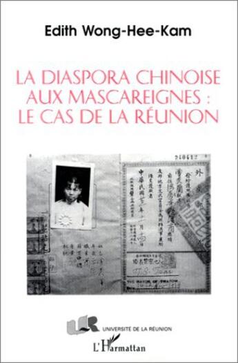 Couverture du livre « La diaspora chinoise aux Mascareignes: le cas de la Réunion » de Edith Wong-Hee-Kam aux éditions L'harmattan