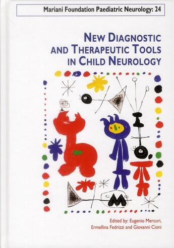 Couverture du livre « New diagnostic and therapeutic tools in child neurology » de Eugenio Mercuri et Ermellina Fedrizzi et Giovanni Cioni aux éditions John Libbey