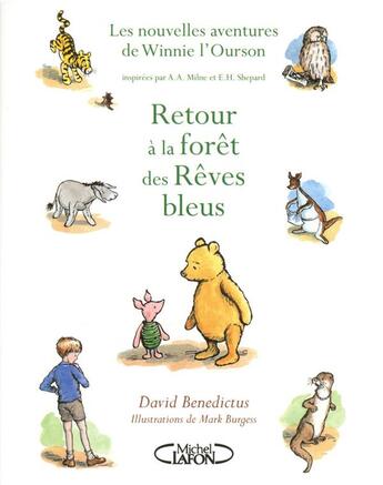 Couverture du livre « Winnie l'Ourson : les nouvelles aventures de Winnie l'Ourson ; retour à la forêt des rêves bleus » de David Benedictus aux éditions Michel Lafon