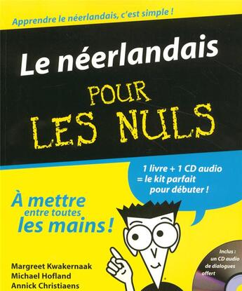 Couverture du livre « Le néerlandais pour les nuls » de Kwakernaak/Hofland aux éditions First