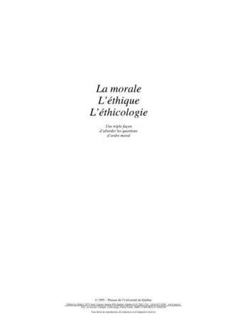 Couverture du livre « La morale, l'éthique, l'éthicologie ; une triple façon d'aborder les questions d'ordre moral » de Pierre Fortin aux éditions Presses De L'universite Du Quebec