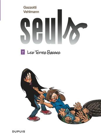 Couverture du livre « Seuls Tome 7 : les terres basses » de Fabien Vehlmann et Bruno Gazzotti aux éditions Dupuis