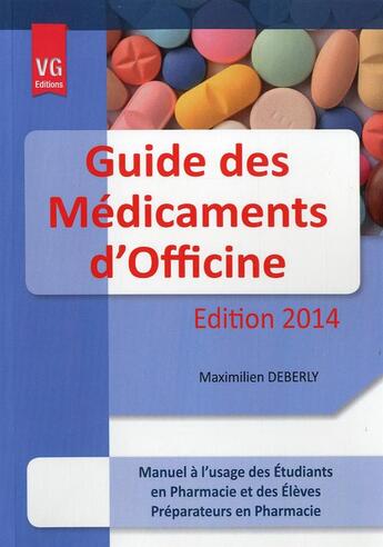 Couverture du livre « Guide des medicaments d'officine » de Maximilien Deberly aux éditions Vernazobres Grego