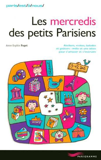 Couverture du livre « Les Mercredis Des Petits Parisiens » de Anne-Sophie Puget aux éditions Parigramme