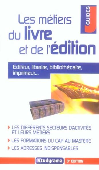 Couverture du livre « Les metiers du livre et de l'edition (3e édition) » de Marie-Lorene Ginies aux éditions Studyrama