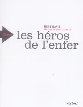 Couverture du livre « Les héros de l'enfer » de Mike Davis aux éditions Textuel