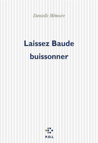 Couverture du livre « Laissez Baude buissonner » de Danielle Memoire aux éditions P.o.l