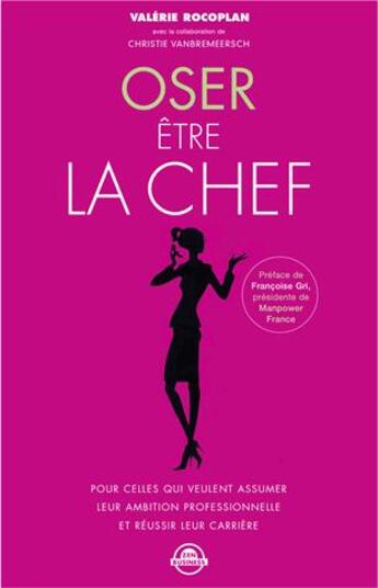 Couverture du livre « Oser être la chef » de Valerie Rocoplan aux éditions Quotidien Malin