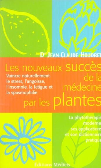 Couverture du livre « Les nouveaux succes de la medecine par les plantes » de  aux éditions Medicis