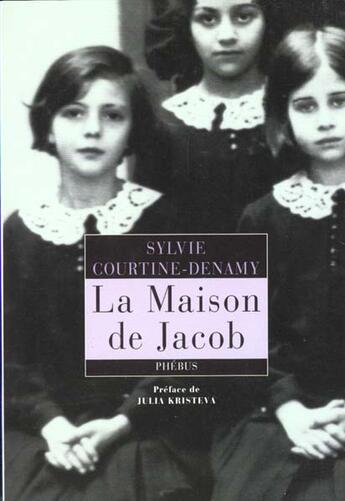 Couverture du livre « La maison de jacob » de Courtine-Denamy S. aux éditions Phebus