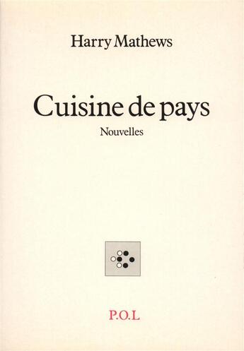 Couverture du livre « Cuisine de pays » de Harry Mathews aux éditions P.o.l