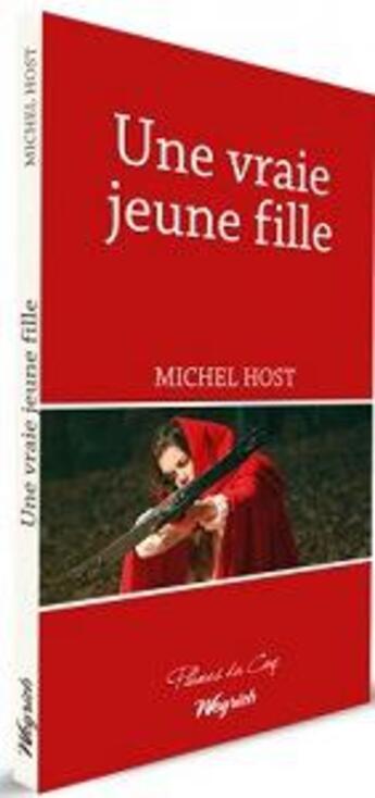 Couverture du livre « Une vraie jeune fille » de Michel Host aux éditions Weyrich