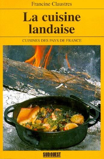 Couverture du livre « Aed cuisine landaise (la)/poche » de Francine Claustres aux éditions Sud Ouest Editions