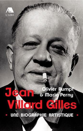 Couverture du livre « Jean Villard Gilles » de Marie Perny et Olivier Rumpf aux éditions Éditions De L'aire