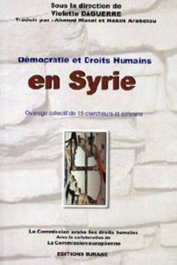 Couverture du livre « Démocratie et droits humains en Syrie » de Violette Daguerre aux éditions Eurabe