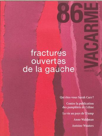 Couverture du livre « Vacarme n 86 fractures ouvertes de la gauche - hiver 2019 » de  aux éditions Vacarme