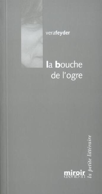 Couverture du livre « Bouche de l ogre » de  aux éditions Le Grand Miroir