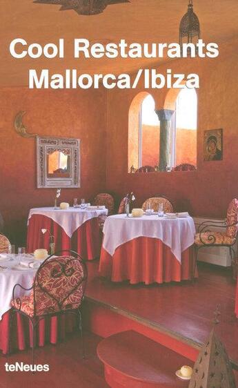 Couverture du livre « Cool restaurants mallorca ibiza » de Francisco/Raventos aux éditions Teneues - Livre