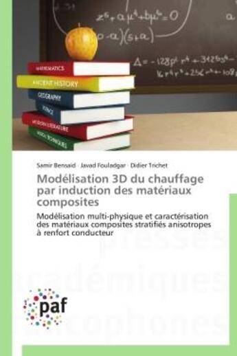 Couverture du livre « Modélisation 3D du chauffage par induction des matériaux composites » de  aux éditions Presses Academiques Francophones