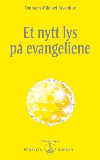 Couverture du livre « Et nytt lys på evangeliene » de Omraam Mikhael Aivanhov aux éditions Prosveta