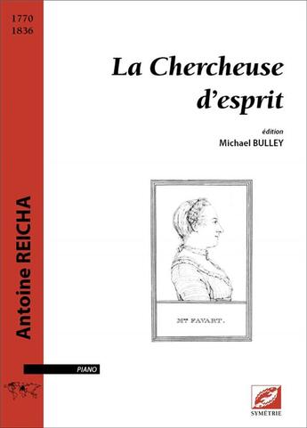 Couverture du livre « La chercheuse d'esprit : partition pour piano » de Antoine Reicha aux éditions Symetrie