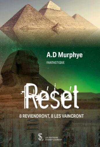 Couverture du livre « Reset : 8 reviendront, 8 les vaincront » de A.D Murphye aux éditions Sydney Laurent