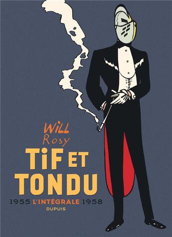 Couverture du livre « Tif et Tondu : Intégrale vol.2 : 1955-1958 » de Blutch et Robber aux éditions Dupuis