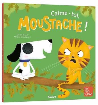 Couverture du livre « Calme-toi, Moustache ! » de Melanie Grandgirard et Armelle Renoult aux éditions Auzou