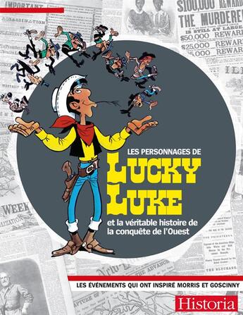 Couverture du livre « Historia : les personnages de Lucky Luke et la véritable histoire de la conquête de l'Ouest » de  aux éditions Historia