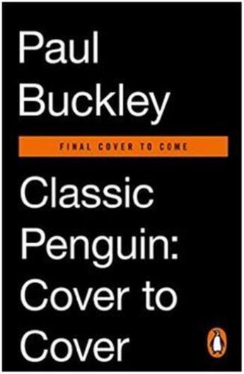 Couverture du livre « Classic penguin: cover to cover » de Buckley Paul aux éditions Random House Us