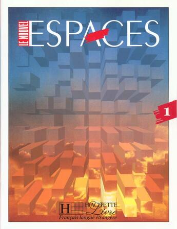 Couverture du livre « Le Nouvel Espace Niveau 1 ; Eleve » de Capelle et Gidon aux éditions Hachette Fle