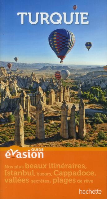 Couverture du livre « Guide évasion ; Turquie » de  aux éditions Hachette Tourisme