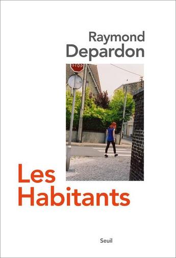 Couverture du livre « Les habitants » de Raymond Depardon aux éditions Seuil