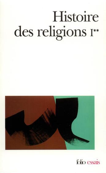 Couverture du livre « Histoire des religions - vol01 » de  aux éditions Folio